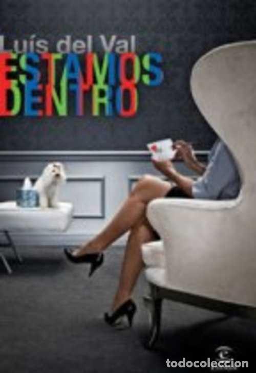 Libros: ESTAMOS DENTRO - LUIS DEL VAL - Foto 1