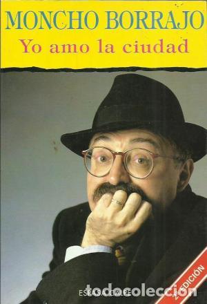B&uuml;cher: YO AMO LA CIUDAD - MONCHO BORRAJO