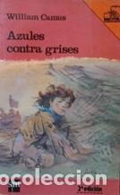 Libros: AZULES CONTRA GRISES - WILLIAM CAMUS - Foto 1