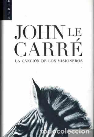 Libros: LA CANCION DE LOS MISIONEROS - JOHN LE CARRE - Foto 1