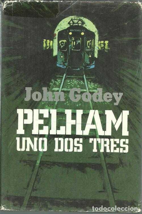 Libros: PELHAM UNO DOS TRES - JOHN GODEY - Foto 1