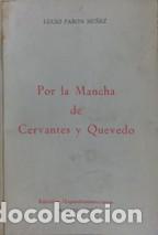 Libros: POR LA MANCHA DE CERVANTES Y QUEVEDO - LUCIO PABON NU&Ntilde;EZ