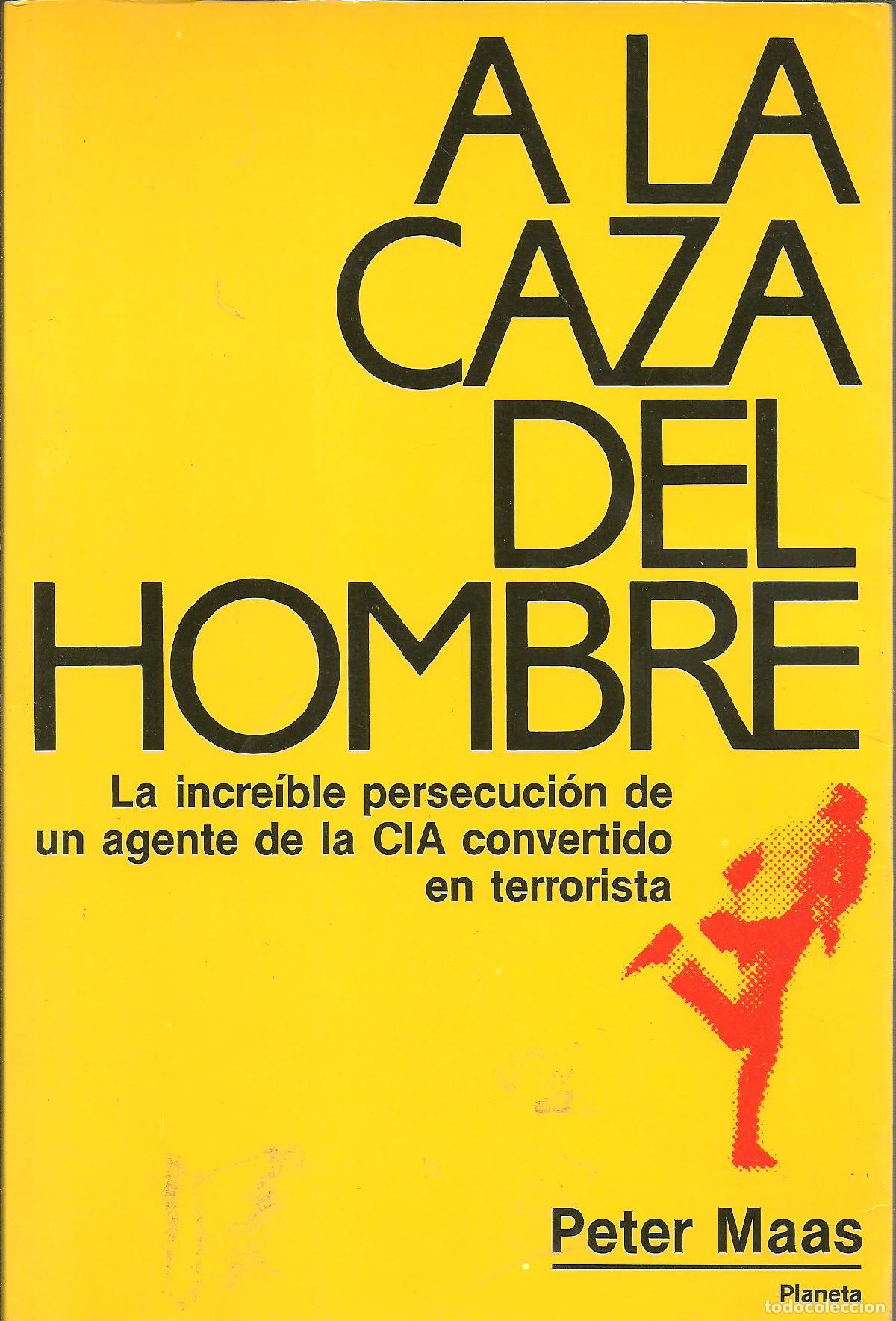 Libros: A LA CAZA DEL HOMBRE - PETER MAAS - Foto 1