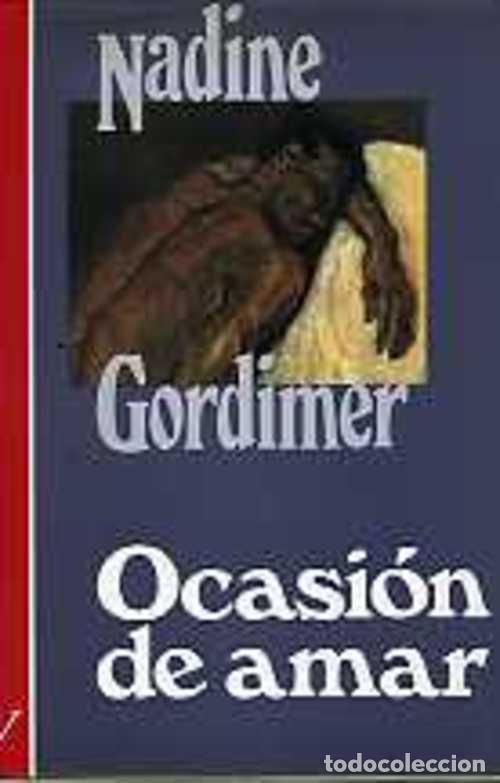 Libros: OCASION DE AMAR - NADINE CORDIMER - Foto 1
