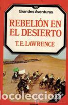 Libros: REBELION EN EL DESIERTO - T.E. KAWRENCE - Foto 1