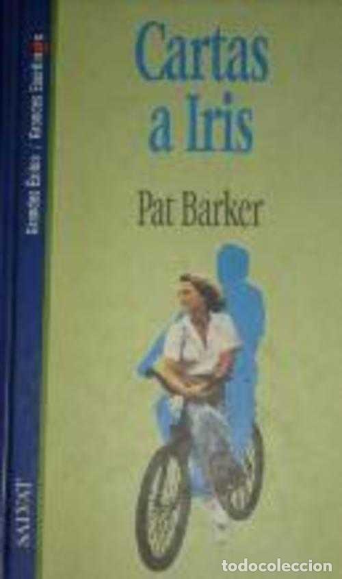 Libros: CARTAS A IRIS - PAT BARKER - Foto 1