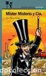 Libros: MISTER MISTERIO Y CIA - SID FLEISCHMAN - Foto 1