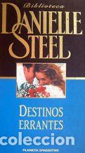 Libros: DESTINOS ERRANTES - DANIELLE STEEL - Foto 1