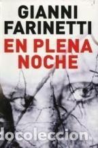 Libros: EN PLENA NOCHE - GIANNI FARINETTI - Foto 1