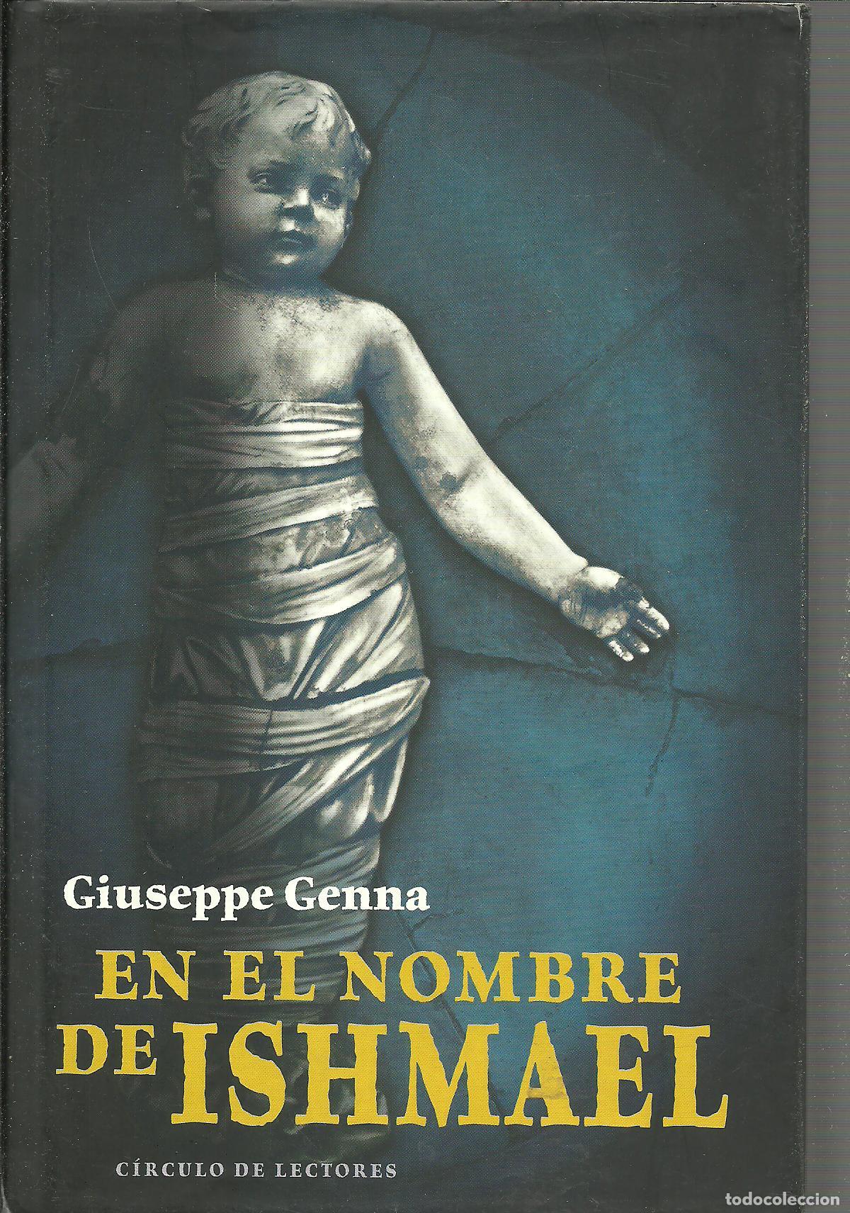 Libros: EN EL NOMBRE DE ISHMAEL - GIUSEPPE GENNA - Foto 1