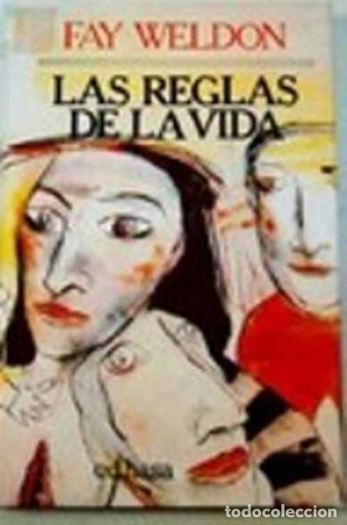Libros: LAS REGLAS DE LA VIDA - FAY WELDON - Foto 1