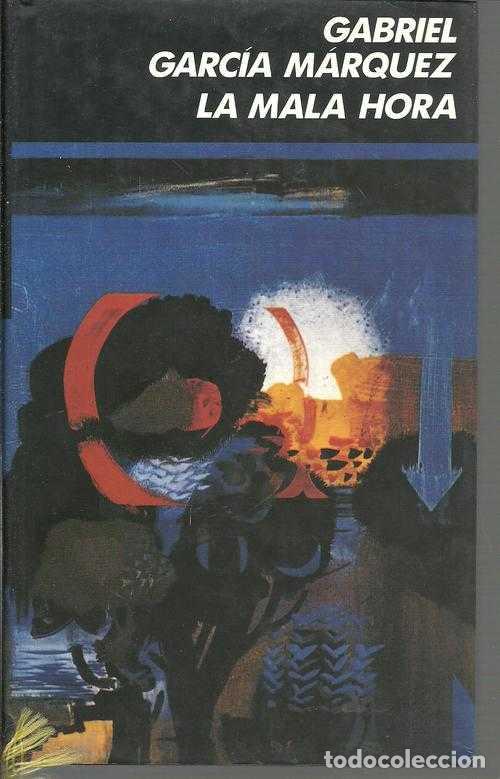 Libros: LA MALA HORA - GABRIEL GARCIA MARQUEZ - Foto 1