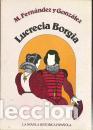 Libros: LUCRECIA BORGIA - M. FERNANDEZ Y GONZALEZ - Foto 1