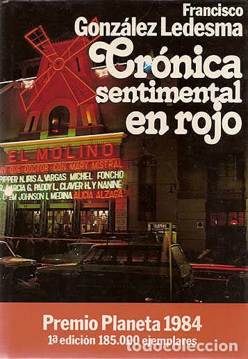 Libros: CRONICA SENTIMENTAL EN ROJO - FRANCISCO GONZALEZ LEDESMA - Foto 1