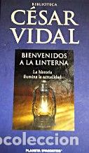 Libros: BIENVENIDOS A LA LINTERNA - CESAR VIDAL - Foto 1