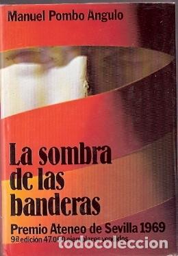 Libros: LA SOMBRA DE LAS BANDERAS - MANUEL POMBO ANGULO - Foto 1