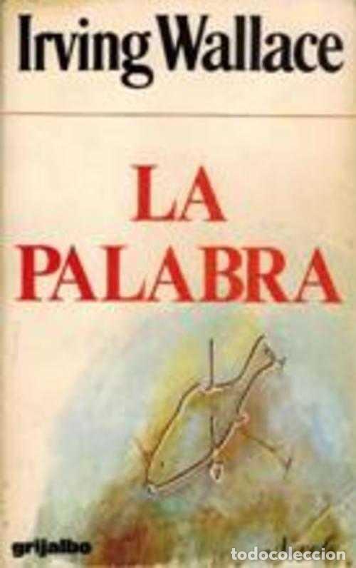 Libros: LA PALABRA - IRVING WALLACE - Foto 1