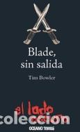 Libros: BLADE SIN SALIDA - TIM BOWLER - Foto 1