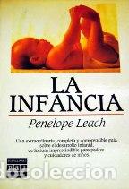Libros: LA INFANCIA - PENELOPE LEACH - Foto 1
