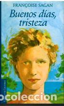 Libros: BUENOS DIAS TRISTEZA - FRAN&Ccedil;OISE SAGAN - Foto 1