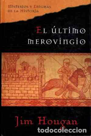 Libros: EL ULTIMO MEROVINGIO - JIM HOUGAN - Foto 1