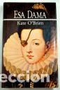 Libros: ESA DAMA - KATE O`BRIEN - Foto 1