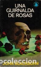 Libros: UNA GUIRNALDA DE ROSAS - JOHN BLACKBURN - Foto 1