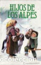 Libros: HIJOS DE LOS ALPES - JUANA SPYRI - Foto 1