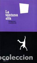 Libros: LA VENTANA ALTA - RAYMOND CHANDLER - Foto 1