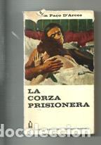 Libros: LA CORZA PRISIONERA - JOAQUIM PA&Ccedil;O D&acute;ARCOS - Foto 1