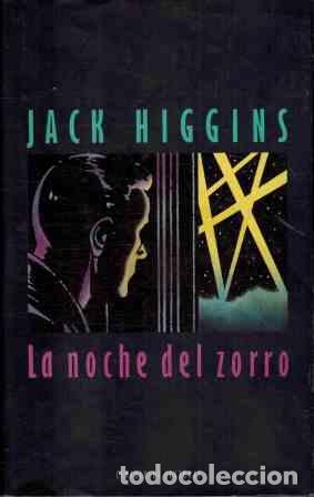 Libros: LA NOCHE DEL ZORRO - JACK HIGGINS - Foto 1