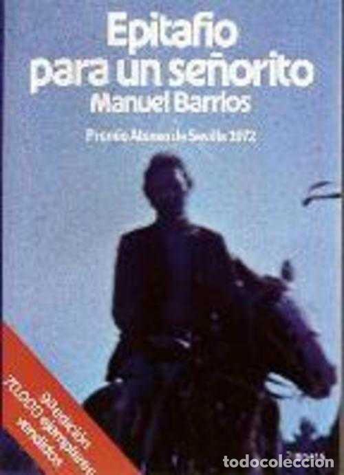 Libros: EPITAFIO PARA UN SE&Ntilde;ORITO - MANUEL BARRIOS - Foto 1