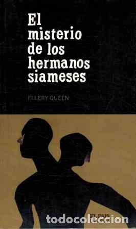 Libros: EL MISTERIO DE LOS HERMANOS SIAMESES - ELLERY QUEEN - Foto 1