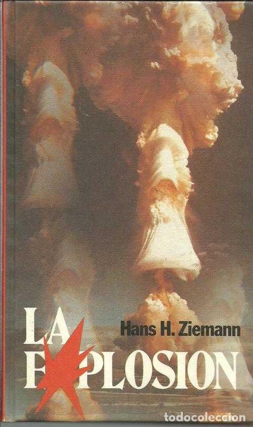Libros: LA EXPLOSION - HANS H ZIEMANN - Foto 1