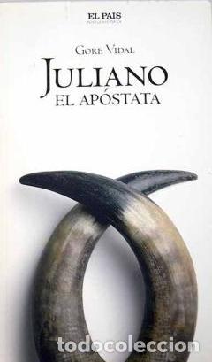 Libros: JULIANO EL APOSTATA - GORE VIDAL - Foto 1