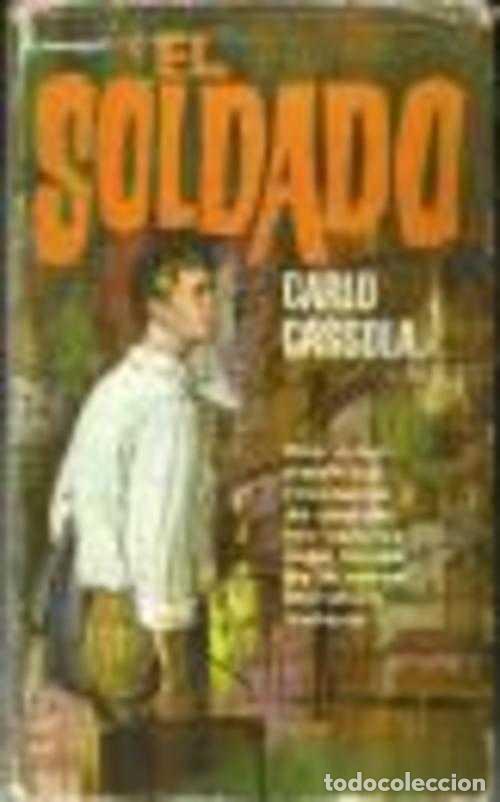 Libros: EL SOLDADO - CARLO CASSOLA - Foto 1