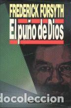 Libros: EL PU&Ntilde;O DE DIOS - FREDERICK FORSYTH - Foto 1