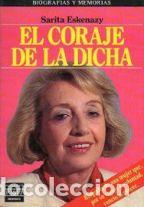 Libros: EL CORAJE DE LA DICHA - SARITA ESKENAZY - Foto 1