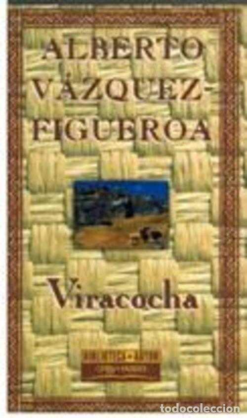 Libros: VIRACOCHA - ALBERTO VAZQUEZ-FIGUEROA - Foto 1