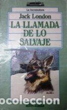 Libros: LA LLAMADA DE LO SALVAJE - JACK LONDON - Foto 1