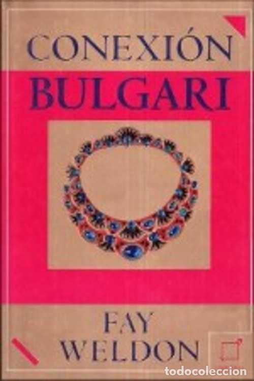 Libros: CONEXION BULGARI - FAY WELDON - Foto 1