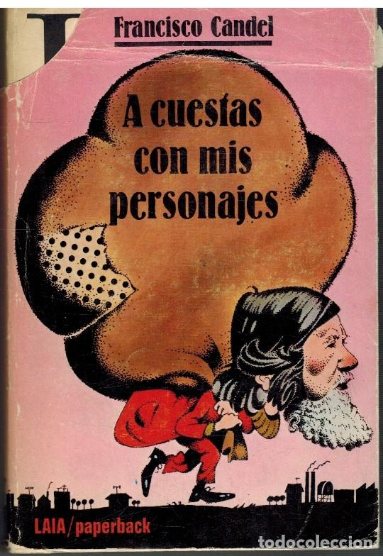 Libros: A CUESTAS CON MIS PERSONAJES - FRANCISCO CANDEL - Foto 1