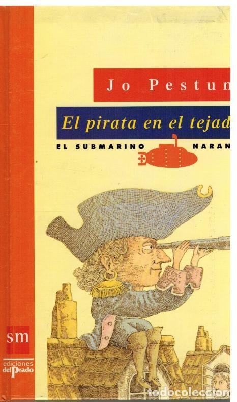 Libros: EL PIRATA EN EL TEJADO - JO PESTUM - Foto 1