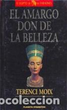 Libros: EL AMARGO DON DE LA BELLEZA - TERENCI MOIX - Foto 1