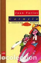 Libros: CARMELA - JUAN FARIAS - Foto 1