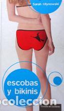 Libros: ESCOBAS Y BIKINIS - SARAH MLYNOWSKI - Foto 1