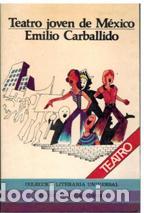 Libri di seconda mano: TEATRO JOVEN DE MEXICO - EMILIO CARBALLIDO