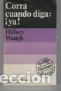 Libros: CORRA CUANDO DIGA YA - HILLARY WAUGH - Foto 1