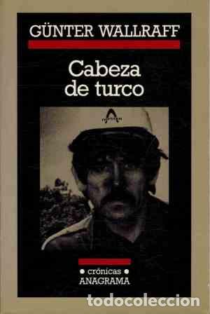 Libros: CABEZA DE TURCO - GUNTER WALLRAFF - Foto 1