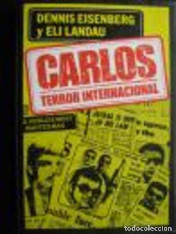 Libros: CARLOS: TERROR INTERNACIONAL - DENNIS EISENBERG / ELI LANDAU - Foto 1